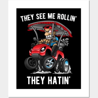 They See Me Rollin' They Hatin' Funny Golf Cart Cartoon Posters and Art